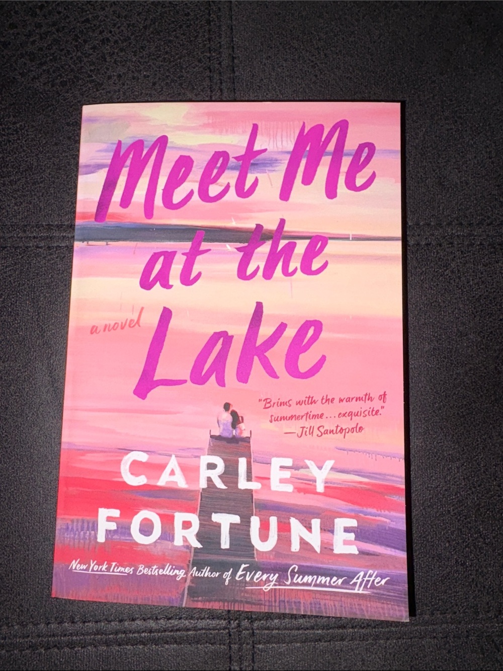 Meet Me at the Lake by Carley Fortune - paperback